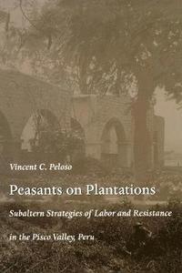 bokomslag Peasants on Plantations