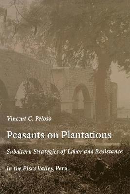 Vincent Peloso - Peasants on Plantations, Häftad
