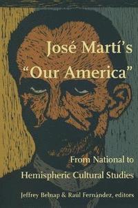 bokomslag Jose Marti's Our America