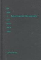 Experimental Ethnography