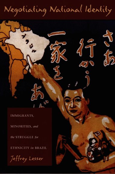 Jeffrey Lesser - Negotiating National Identity, Häftad