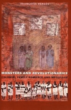 bokomslag Monsters and Revolutionaries