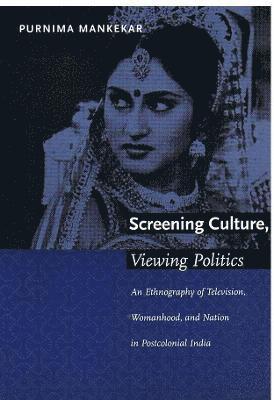 Screening Culture, Viewing Politics 1