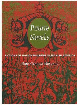 Nina Gerassi-Navarro - Pirate Novels, Inbunden