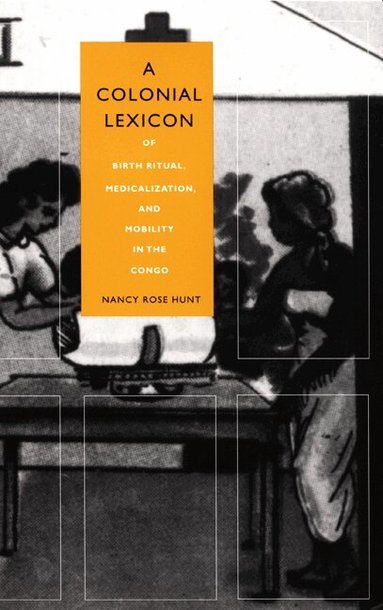 Nancy Rose Hunt - Colonial Lexicon, Häftad