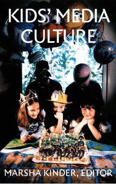 Marsha Kinder - Kids' Media Culture, Häftad