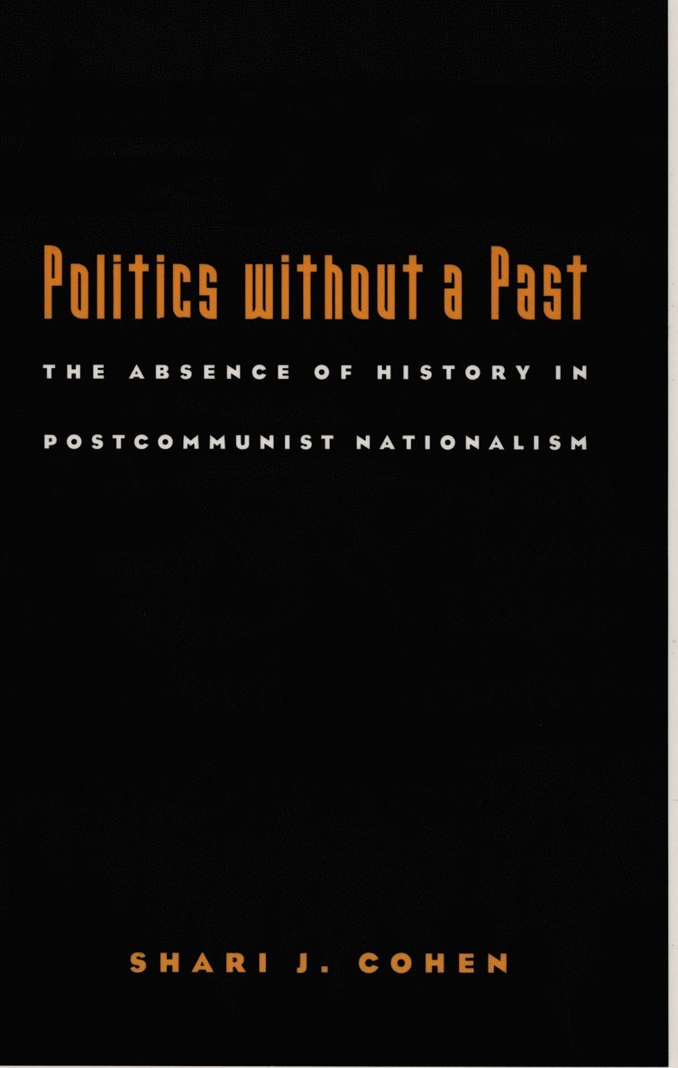 Politics Without a Past