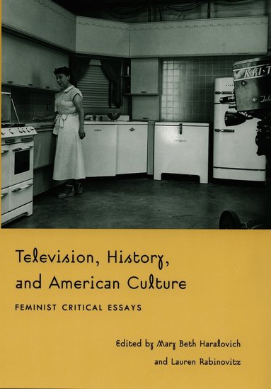 Mary Beth Haralovich, Lauren Rabinovitz - Television, History, and American Culture, Häftad