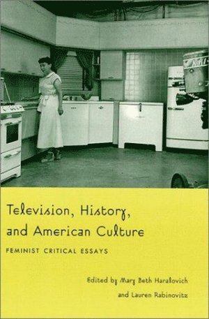 bokomslag Television, History, and American Culture