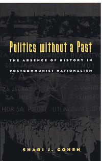 bokomslag Politics Without a Past