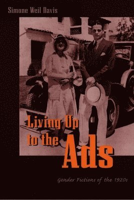 Simone Weil Davis - Living Up to the Ads, Inbunden