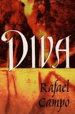 Rafael Campo - Diva, Häftad