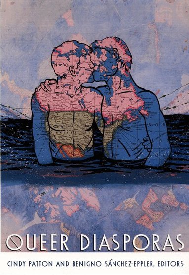Cindy Patton, Benigno Sánchez-Eppler - Queer Diasporas, Häftad