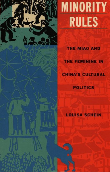 Louisa Schein - Minority Rules, Häftad