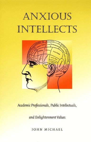 John Michael - Anxious Intellects, Häftad
