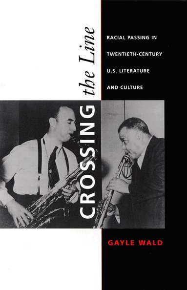 Gayle Wald - Crossing the Line, Häftad