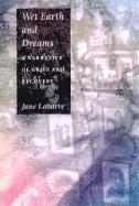 Jane Lazarre - Wet Earth and Dreams, Häftad