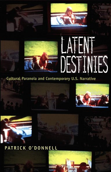 Patrick O'Donnell - Latent Destinies, Inbunden