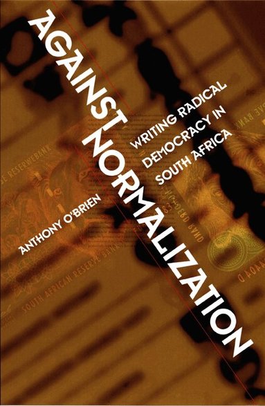 Anthony O'Brien - Against Normalization, Häftad