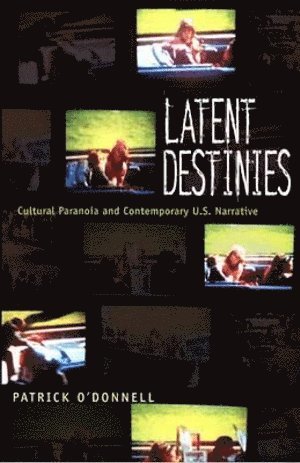 Patrick O'Donnell - Latent Destinies, Häftad