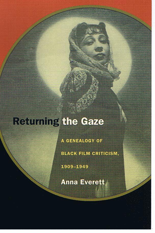 Anna Everett - Returning the Gaze, Inbunden