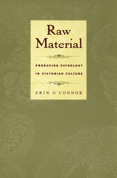 Erin O'Connor - Raw Material, Inbunden