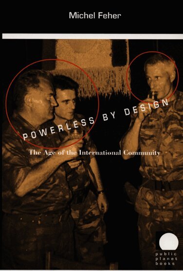 Michel Feher - Powerless by Design, Häftad