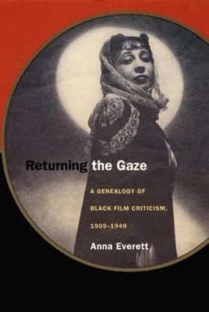 Anna Everett - Returning the Gaze, Häftad