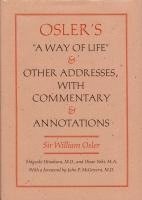 bokomslag Osler's A Way of Life and Other Addresses, with Commentary and Annotations