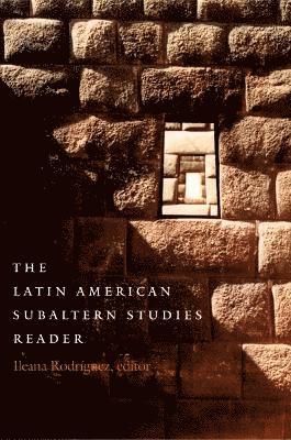 bokomslag The Latin American Subaltern Studies Reader