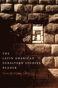 bokomslag The Latin American Subaltern Studies Reader