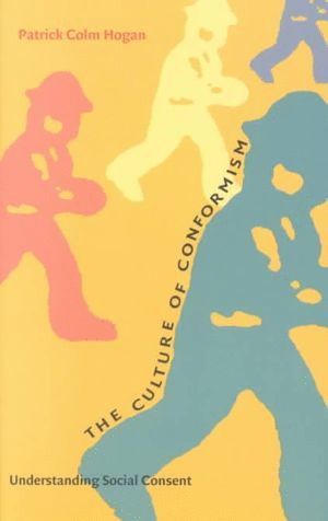 Patrick Colm Hogan - Culture of Conformism, Häftad