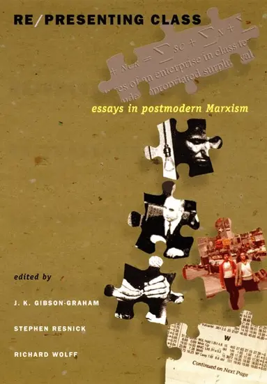 J. K. Gibson-Graham, Stephen Resnick, Richard Wolff - Re/presenting Class, Häftad