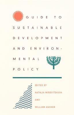 Guide to Sustainable Development and Environmental Policy 1