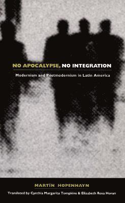 bokomslag No Apocalypse, No Integration