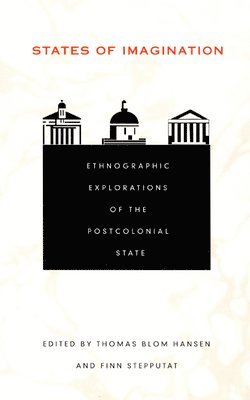 Thomas Blom Hansen, Finn Stepputat - States of Imagination, Häftad