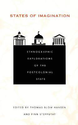 Thomas Blom Hansen, Finn Stepputat - States of Imagination, Inbunden