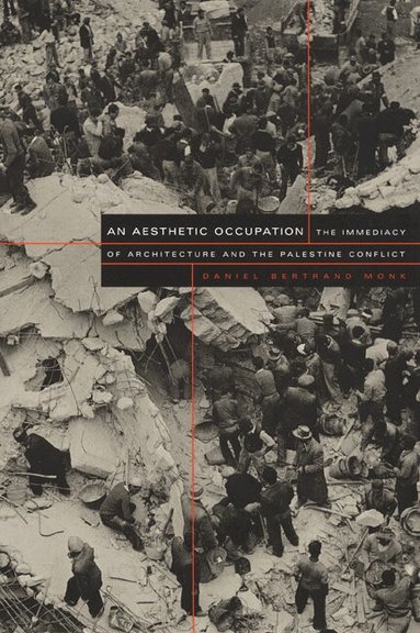 Daniel Bertrand Monk - Aesthetic Occupation, Häftad