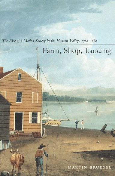 Martin Bruegel - Farm, Shop, Landing, Häftad