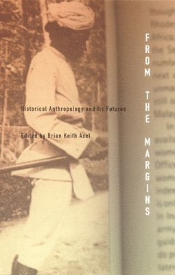 Brian Keith Axel - From the Margins, Inbunden