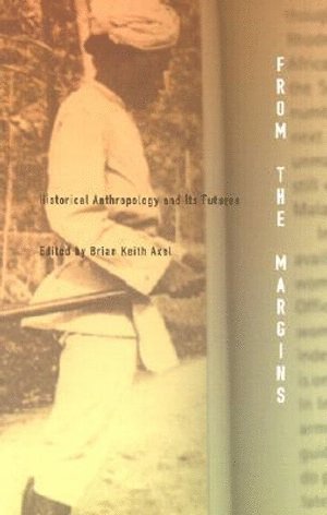 Brian Keith Axel - From the Margins, Häftad