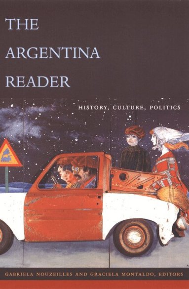 Gabriela Nouzeilles, Graciela Montaldo - Argentina Reader, Häftad