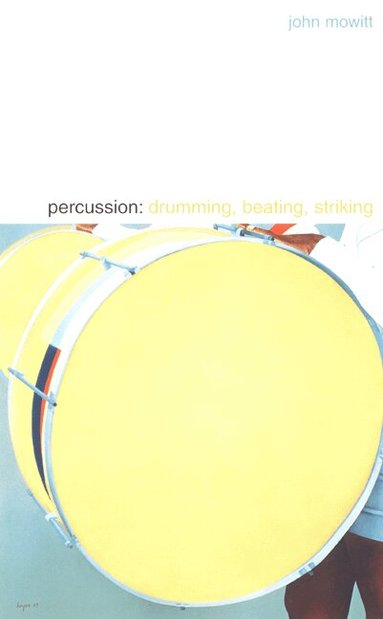 John Mowitt - Percussion, Häftad