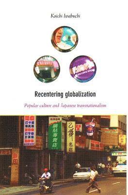 Recentering Globalization 1