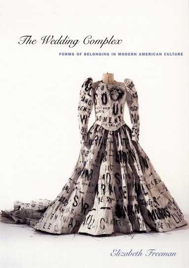Elizabeth Freeman - Wedding Complex, Häftad