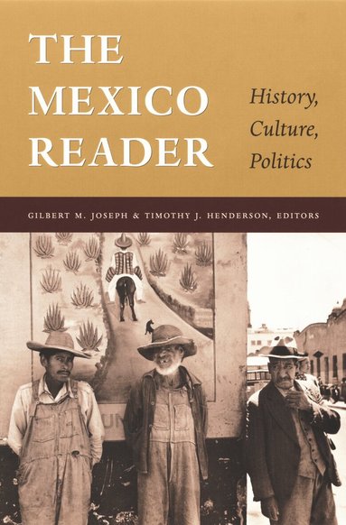 Gilbert M. Joseph, Timothy J. Henderson - Mexico Reader, Häftad