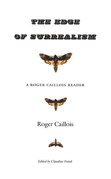 Roger Caillois, Claudine Frank - Edge of Surrealism, Häftad