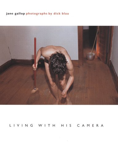 Jane Gallop - Living with His Camera, Inbunden