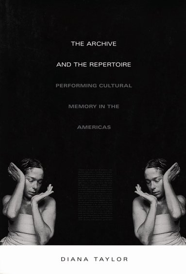 Diana Taylor - Archive and the Repertoire, Häftad