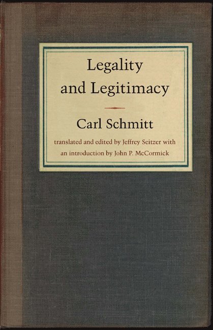 Carl Schmitt - Legality and Legitimacy, Häftad